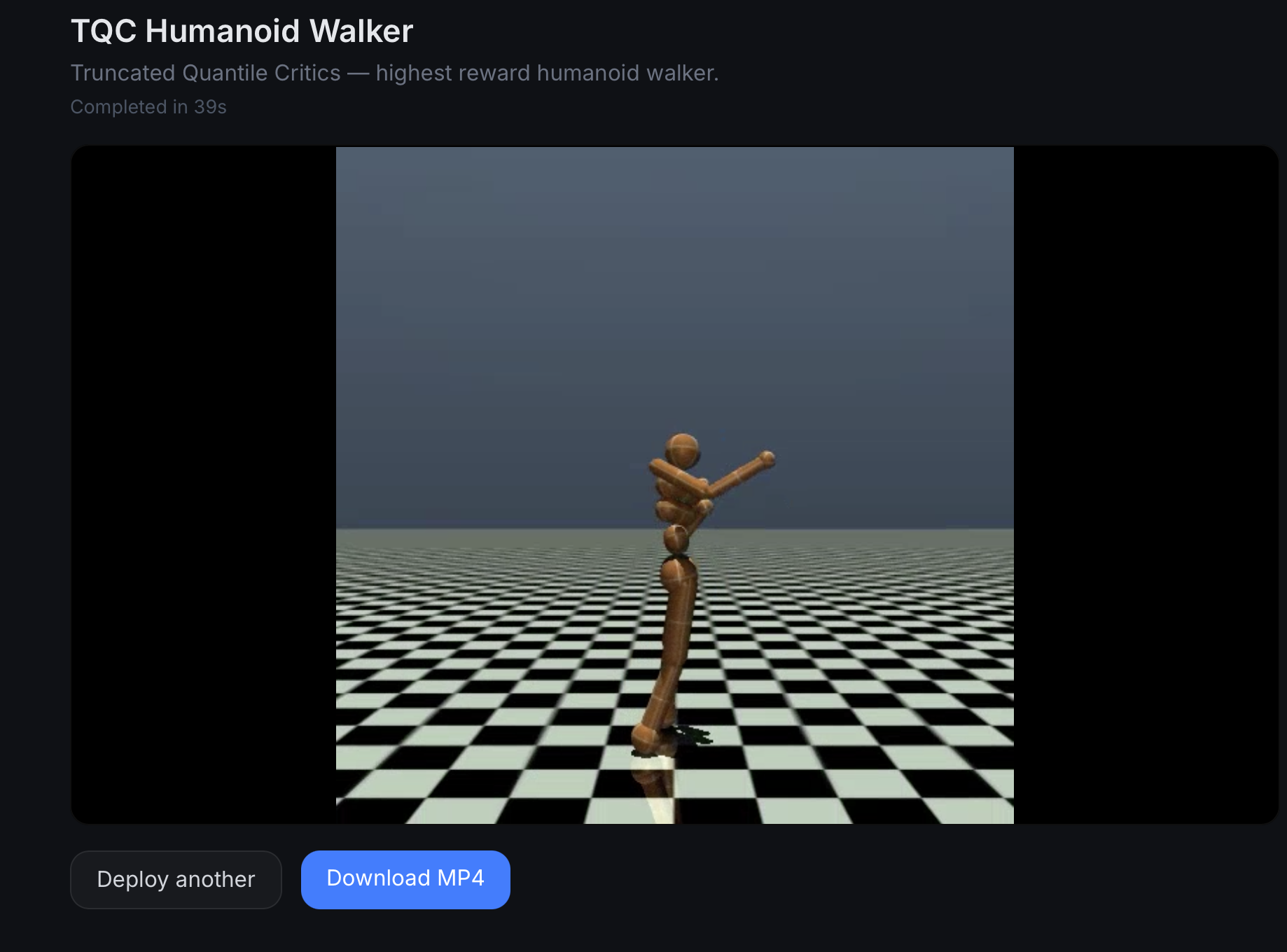 Screenshot of a completed deploy: TQC Humanoid Walker — 'Truncated Quantile Critics, highest reward humanoid walker' — completed in 39 seconds. A MuJoCo humanoid stands on a checkerboard floor. Buttons for 'Deploy another' and 'Download MP4' sit below the video